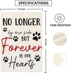 Pet Memorial Garden Flag No Longer By My Side Forever in Our Heart 12x18 Inch - Image 3